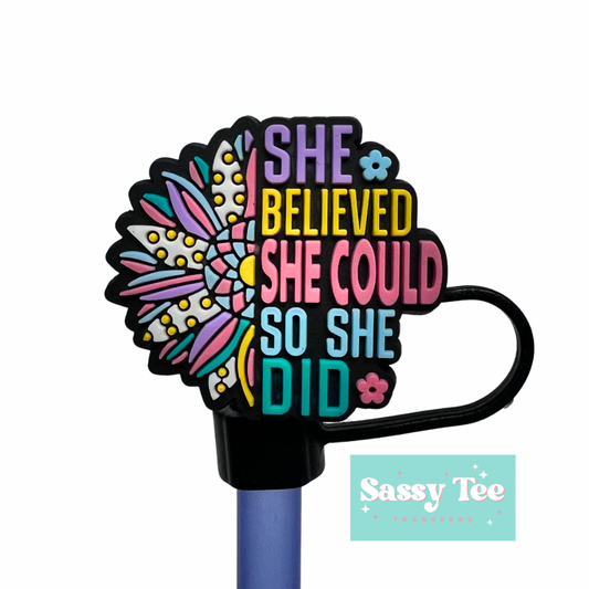 SHE BELIEVED SHE COULD STRAW TOPPER Two size options *Restock + New size