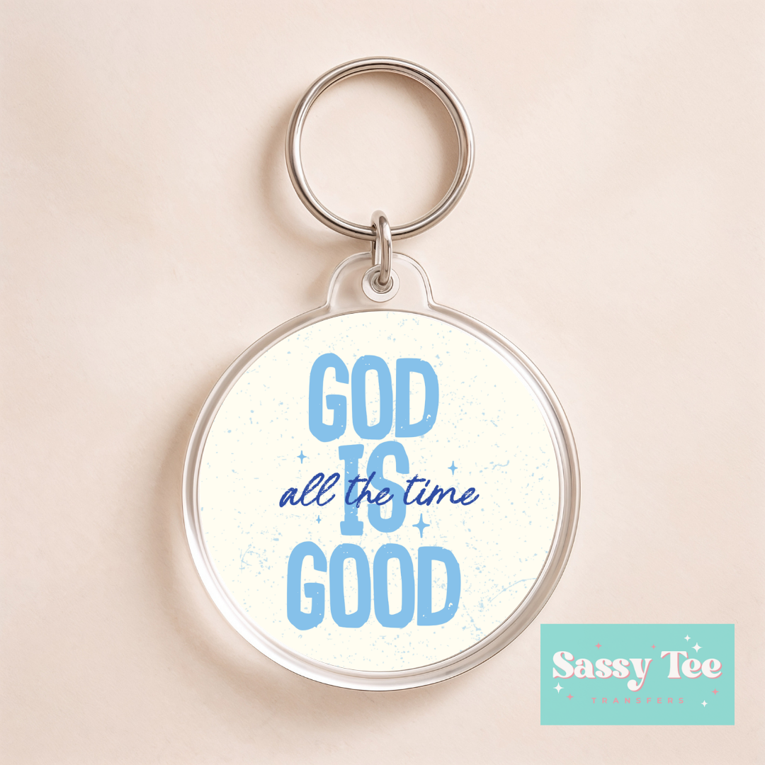 GOD IS GOOD UV DTF Round Keychain Decal **Preorder/Restock Ships in 5-10 biz days**