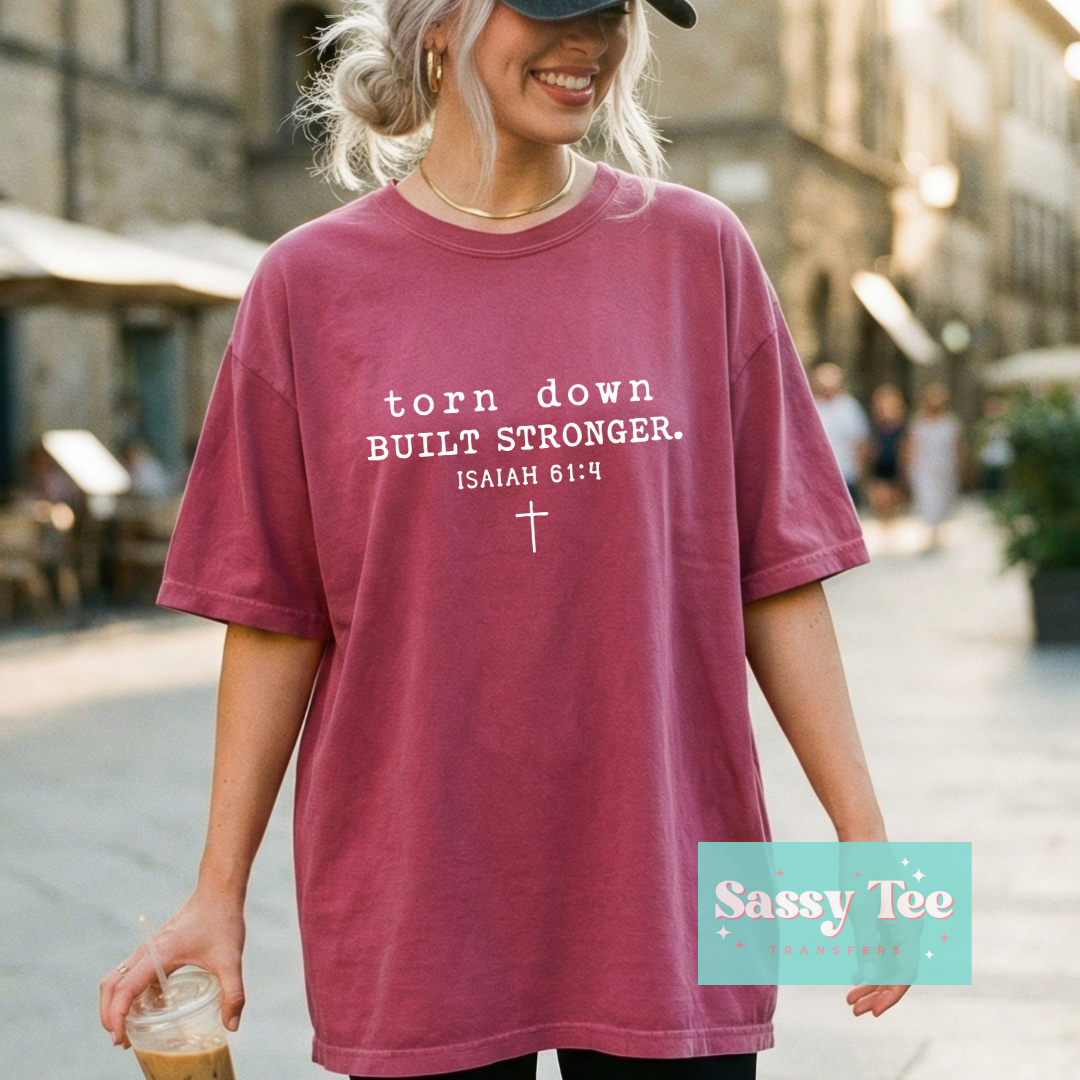 TORN DOWN BUILT STRONGER FAITH **Preorder/Restock Ships in 5-10 biz days**
