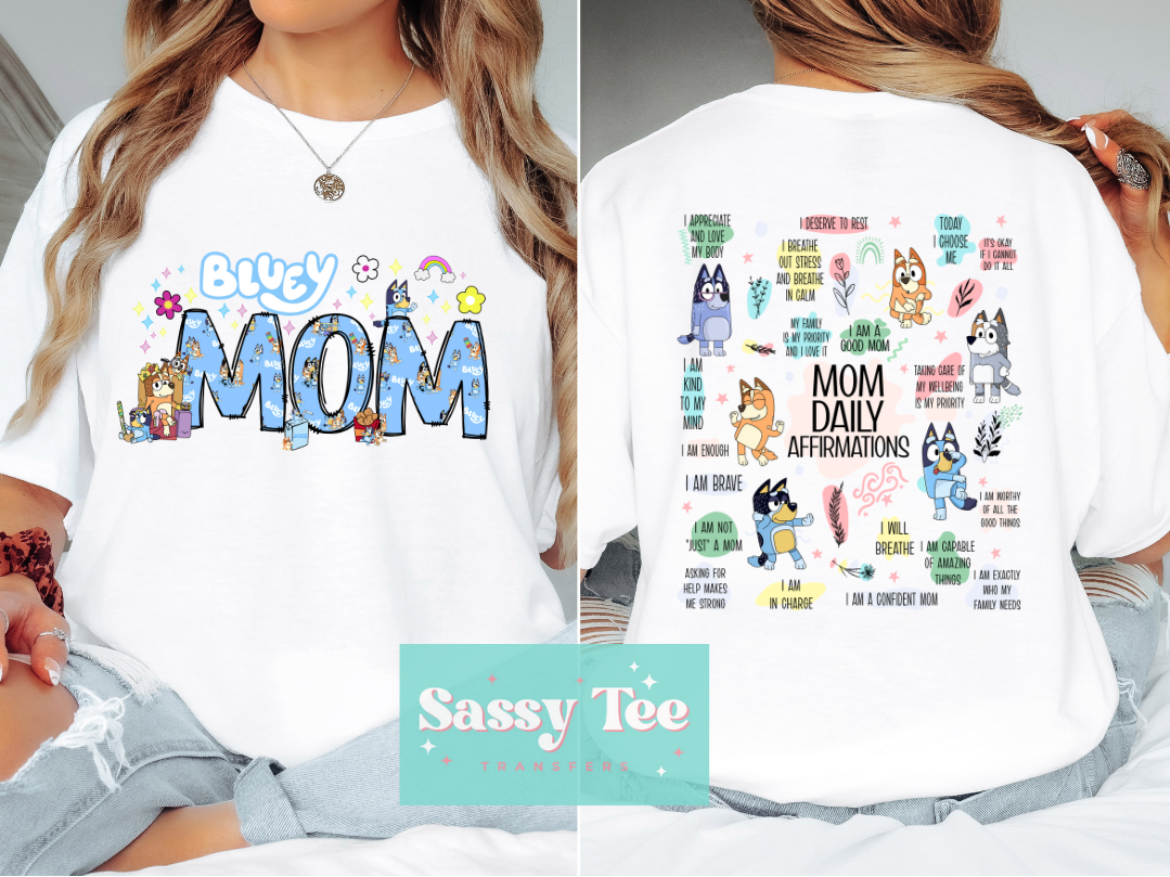 BLUE DOG MOM AFFIRMATIONS Front/Back options