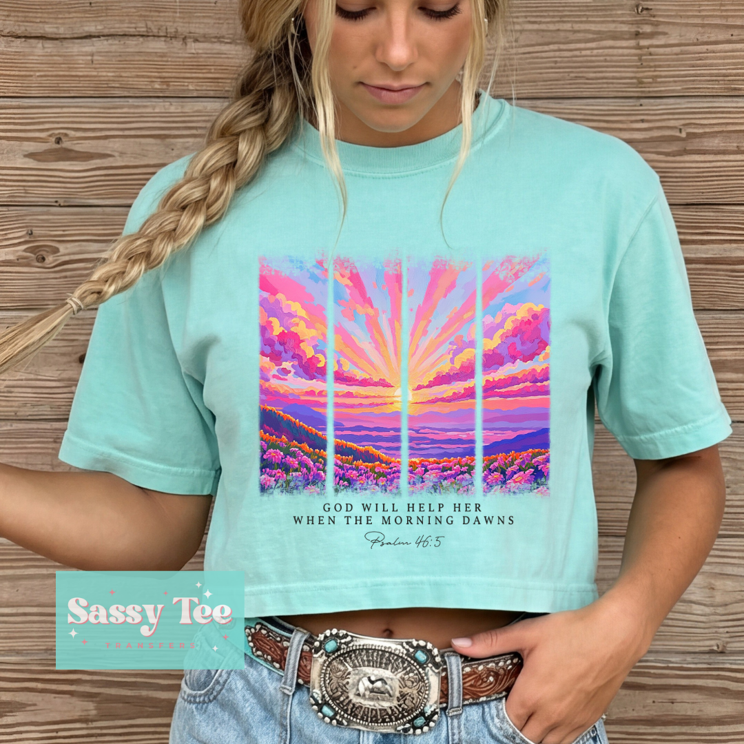 GOD WILL HELP HER MORNING DAWNS BRIGHT **Preorder/Restock Ships in 5-10 biz days**