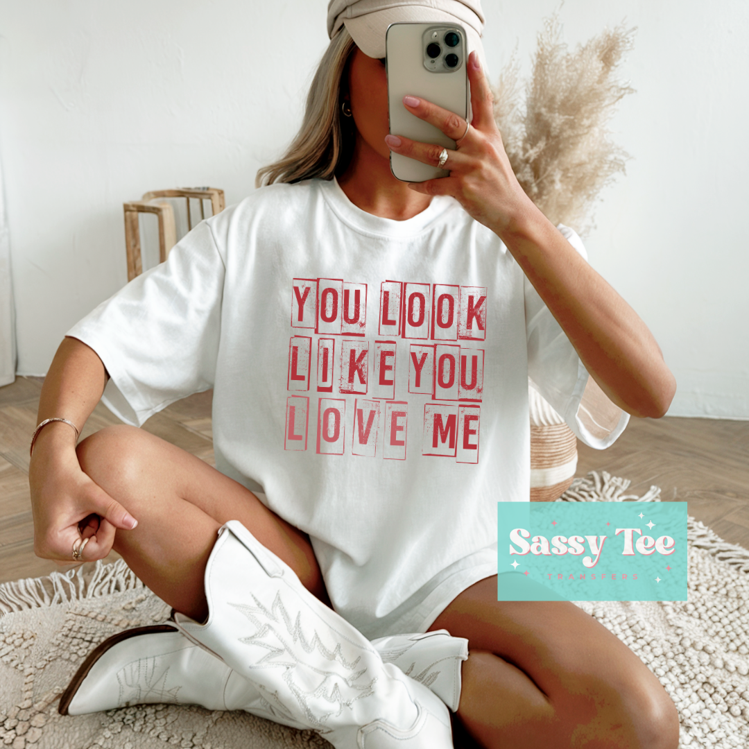 YOU LOOK LIKE YOU LOVE ME RED **Preorder/Restock Ships in 5-10 biz days**