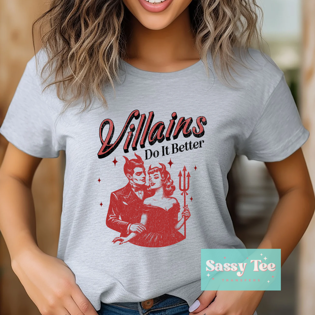 VILLAINS DO IT BETTER