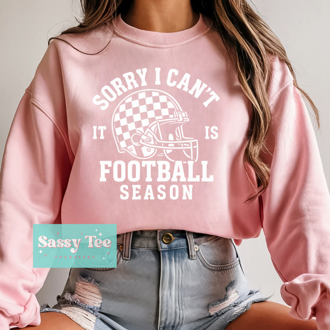 SORRY CAN'T FOOTBALL SEASON WHITE **Preorder/Restock Ships in 5-10 biz days**