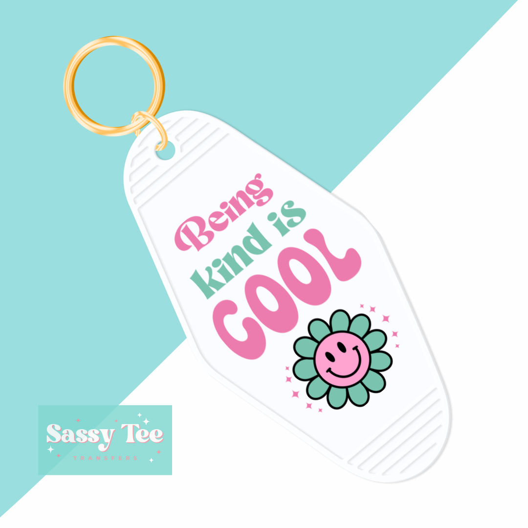 BEING KIND IS COOL UV DTF KEYCHAIN DECAL **Preorder Ships in 5-10 biz days**