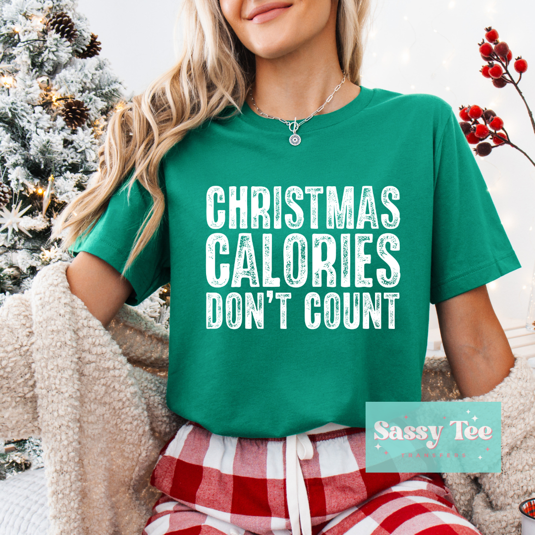 CHRISTMAS CALORIES DON'T COUNT DISTRESSED **Preorder/Restock Ships in 5-10 biz days**