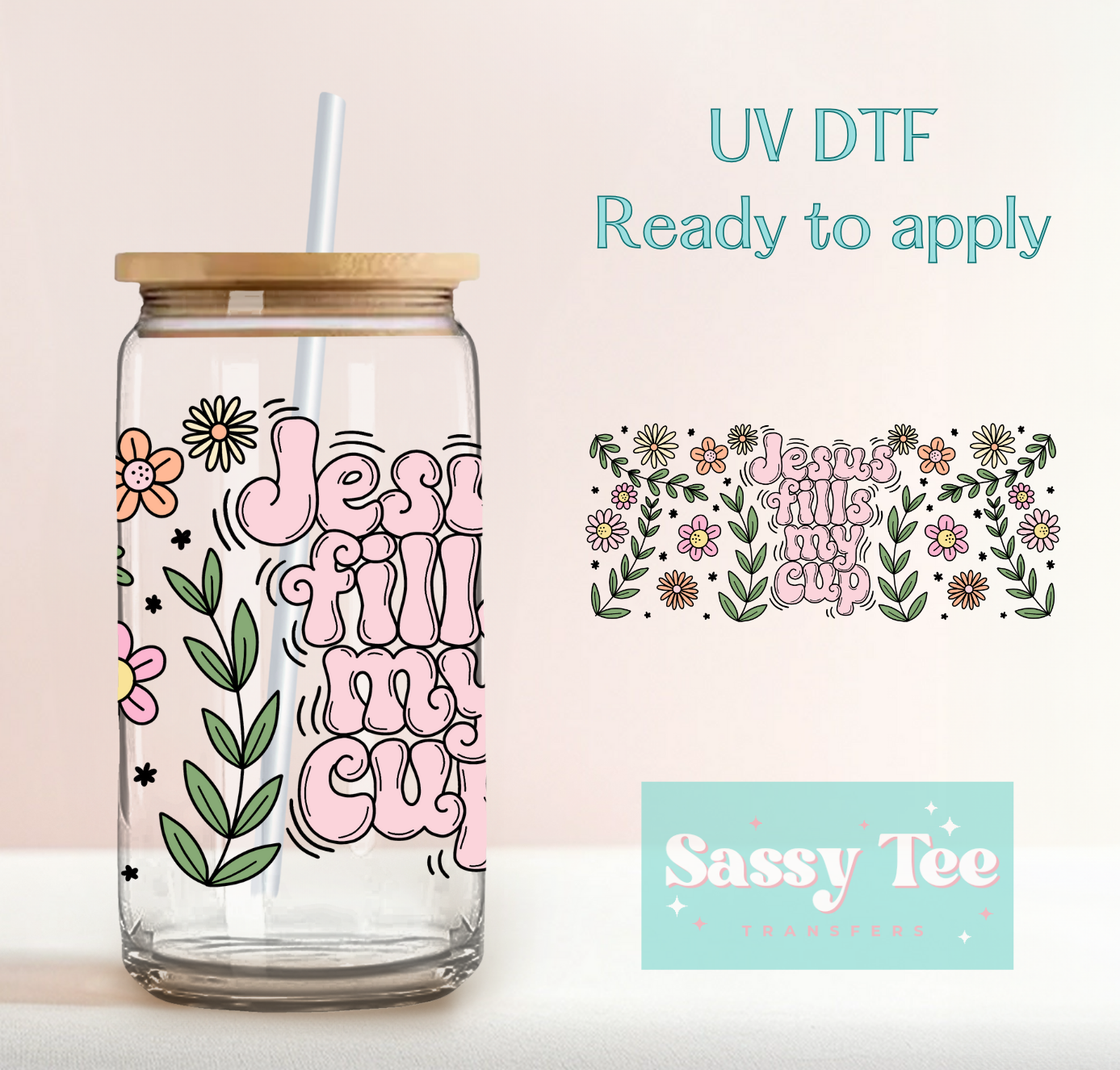 JESUS FILLS MY CUP UV DTF CUP WRAP