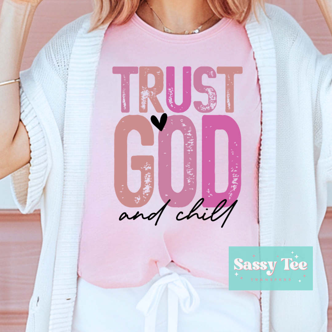 TRUST GOD AND CHILL HEART **Preorder/Restock Ships in 5-10 biz days**