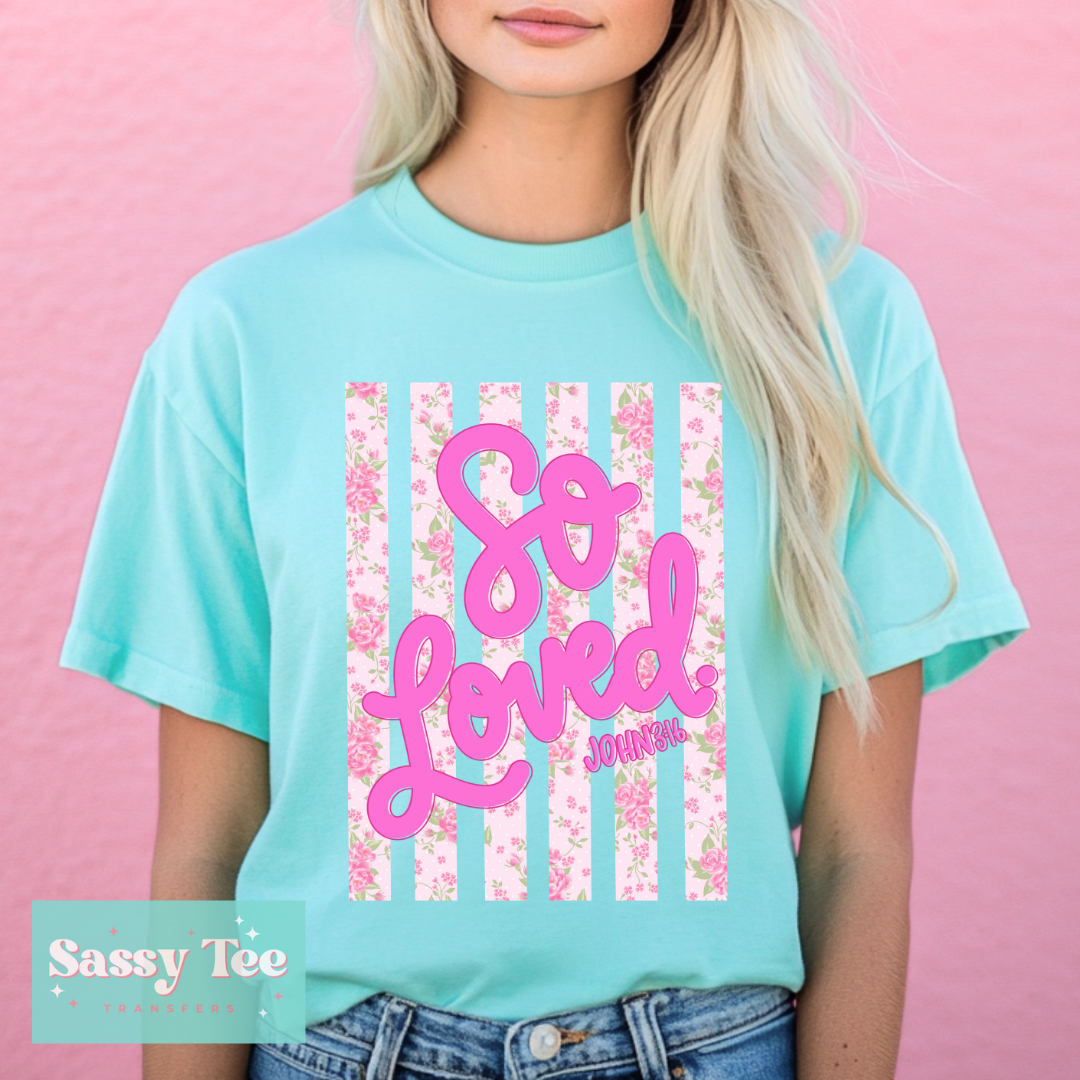 SO LOVED FLORAL FAITH **Preorder/Restock Ships in 5-10 biz days**