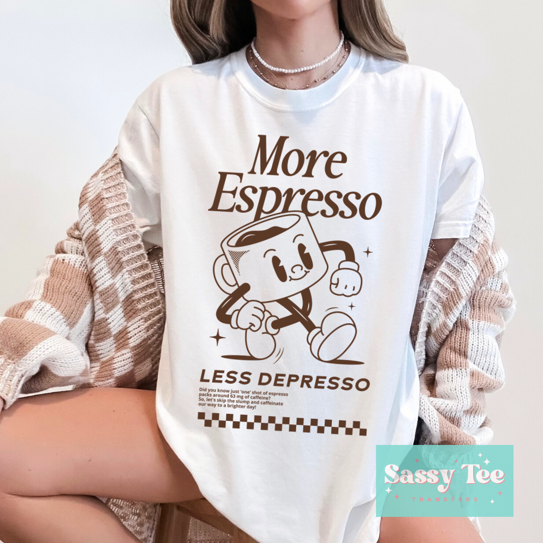 MORE ESPRESSO LESS DEPRESSO VINTAGE **Preorder/Restock Ships in 5-10 biz days**