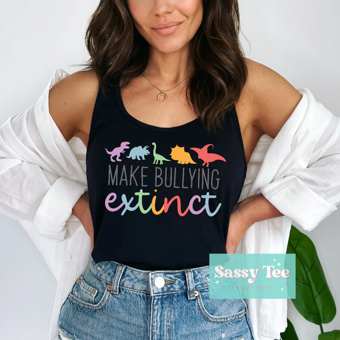 MAKE BULLYING EXTINCT DINASOURS