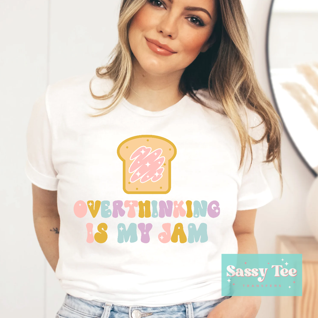 OVERTHINKING IS MY JAM