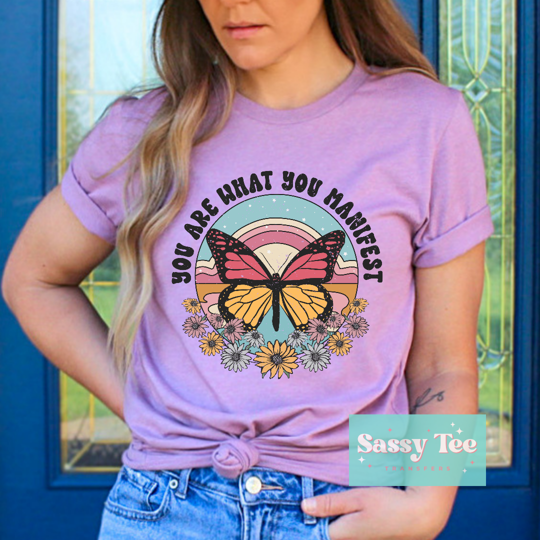 YOU ARE WHAT YOU MANIFEST