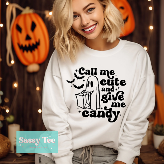 CALL ME CUTE GIVE ME CANDY