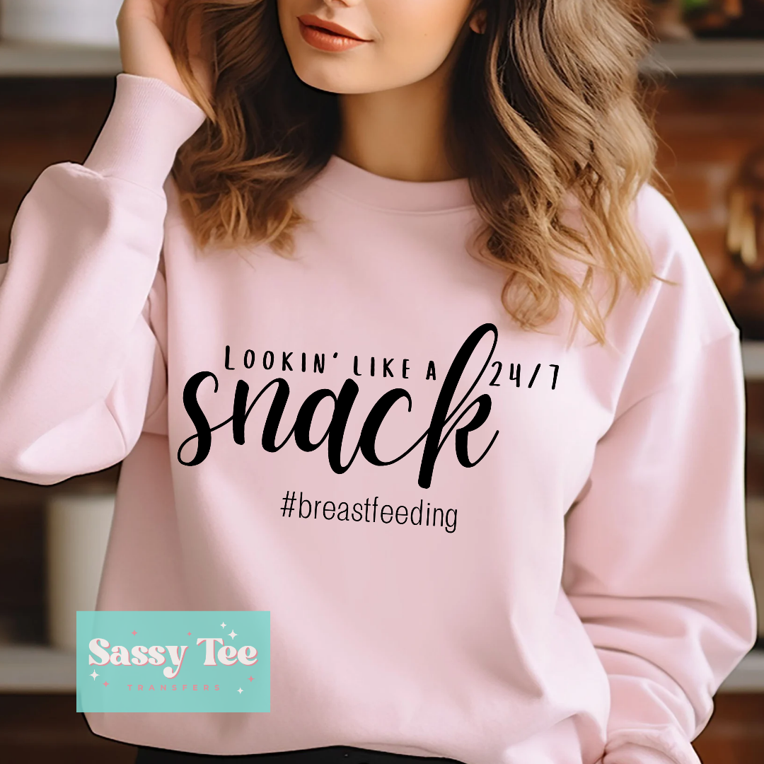 LOOKIN' LIKE A SNACK 24/7