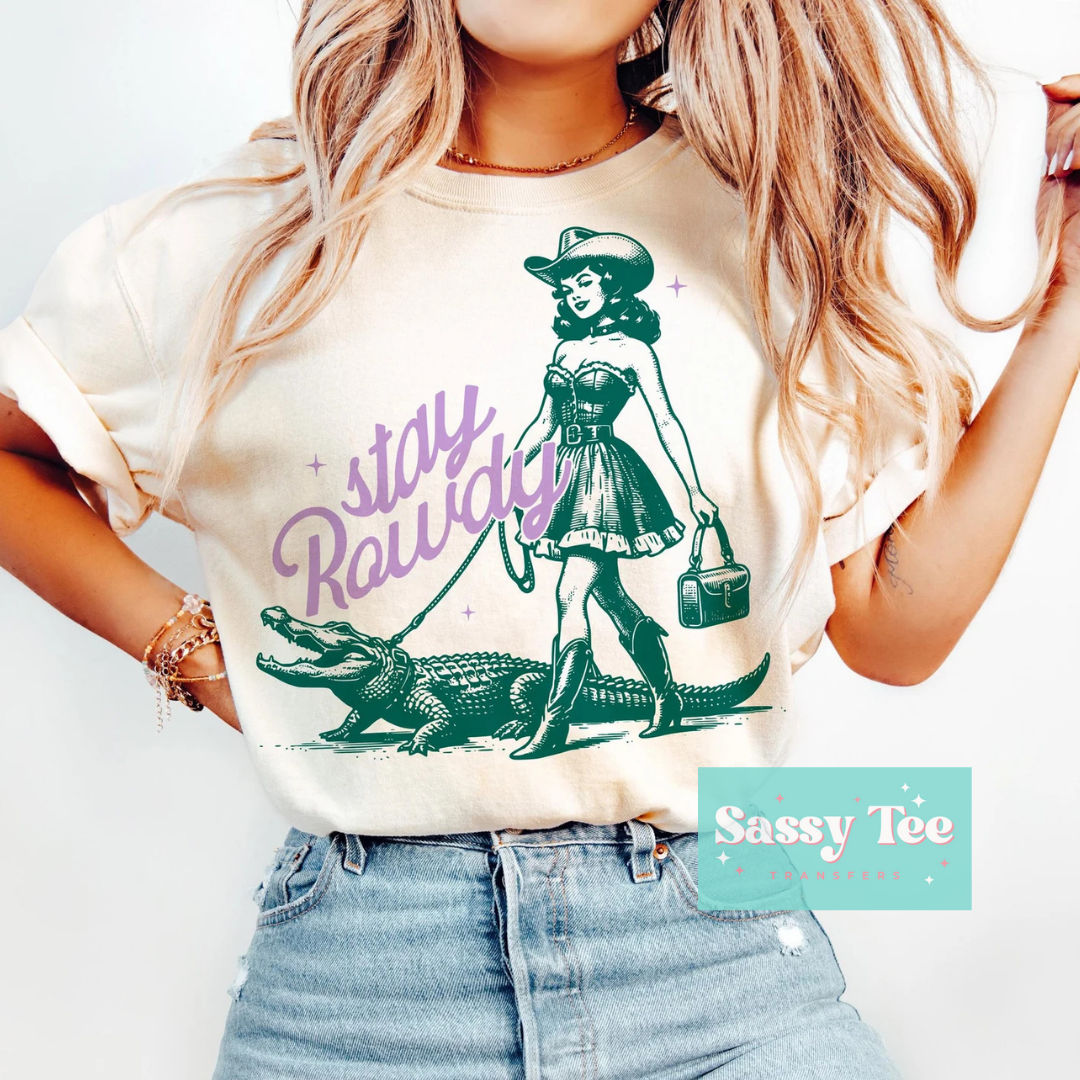 STAY ROWDY SASSY GATOR **Preorder, Ships in 5-10 biz days**