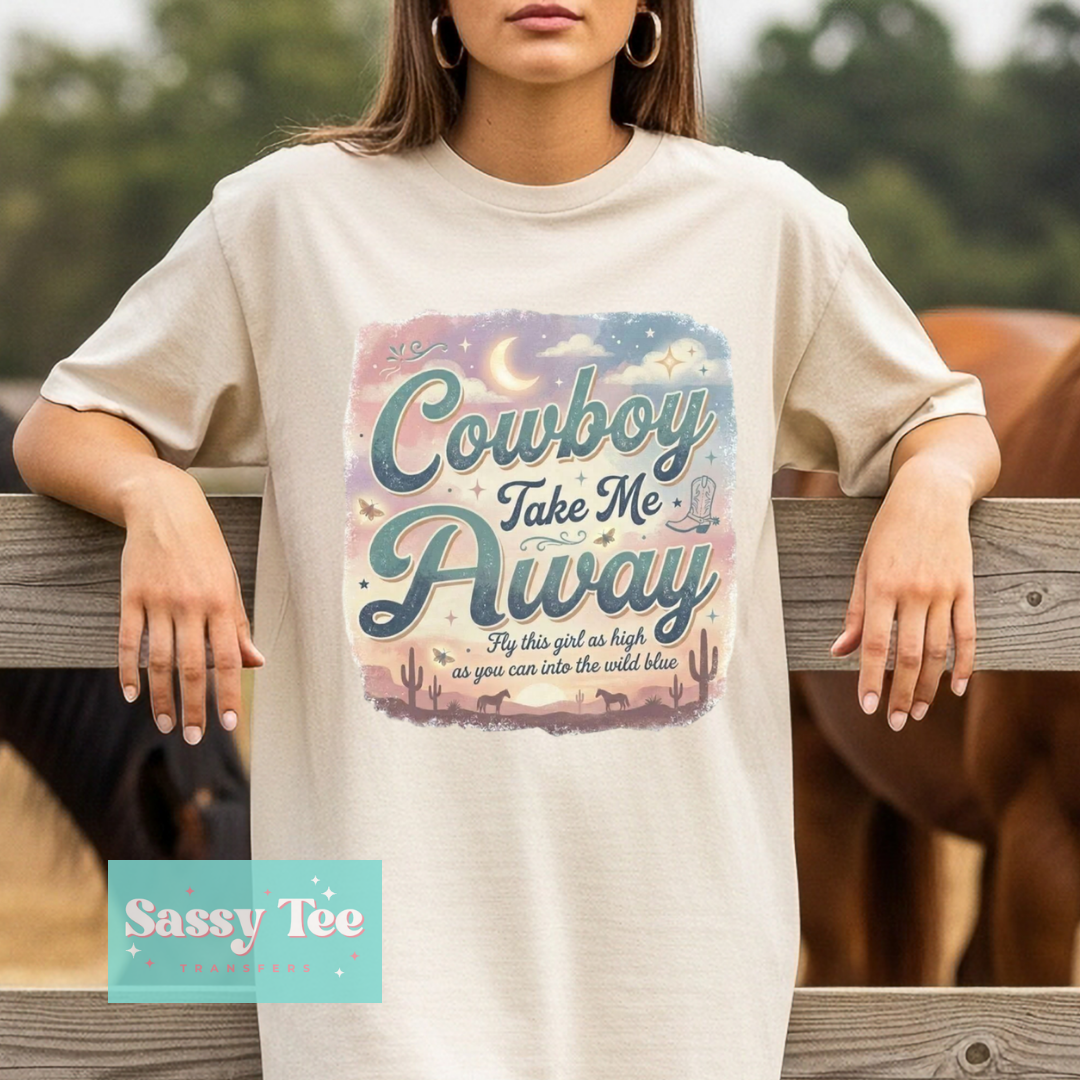 COWBOY TAKE ME AWAY COUNTRY **Preorder/Restock Ships in 5-10 biz days**