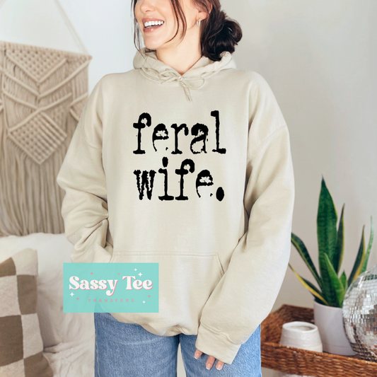 FERAL WIFE **Preorder Ships in 5-10 biz days**