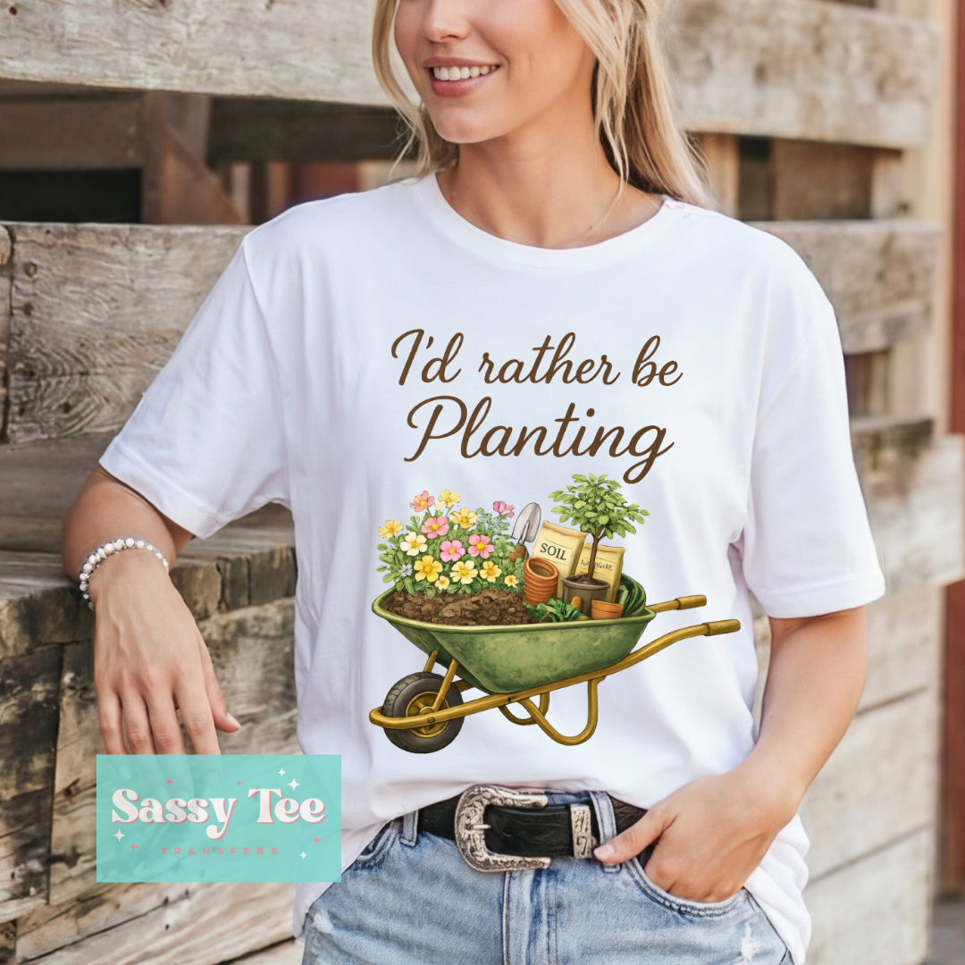 I'D RATHER BE PLANTING **Preorder/Restock Ships in 5-10 biz days**