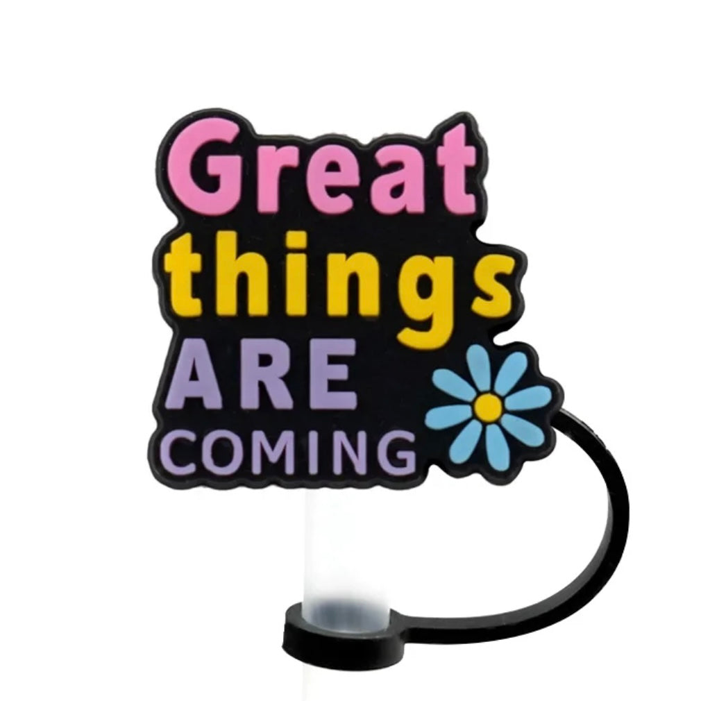 GREAT THINGS COMING STRAW TOPPER