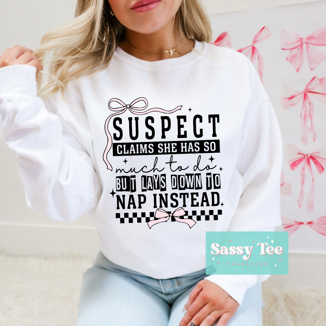 SUSPECT NAPS INSTEAD