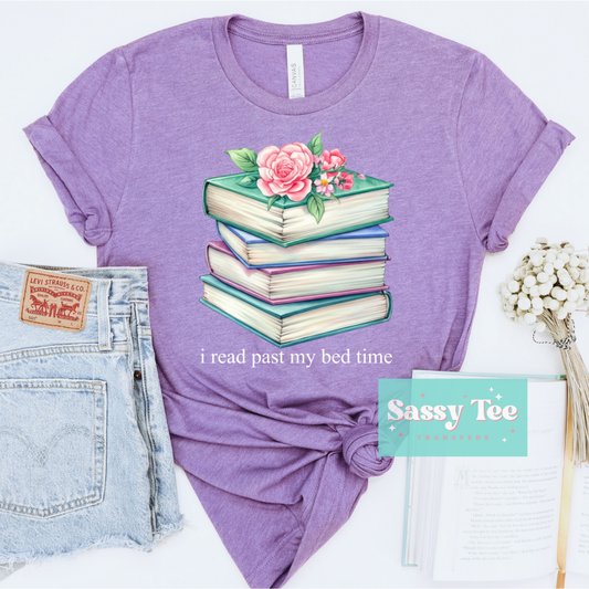 I READ PAST MY BED TIME **Preorder Ships in 5-10 biz days**