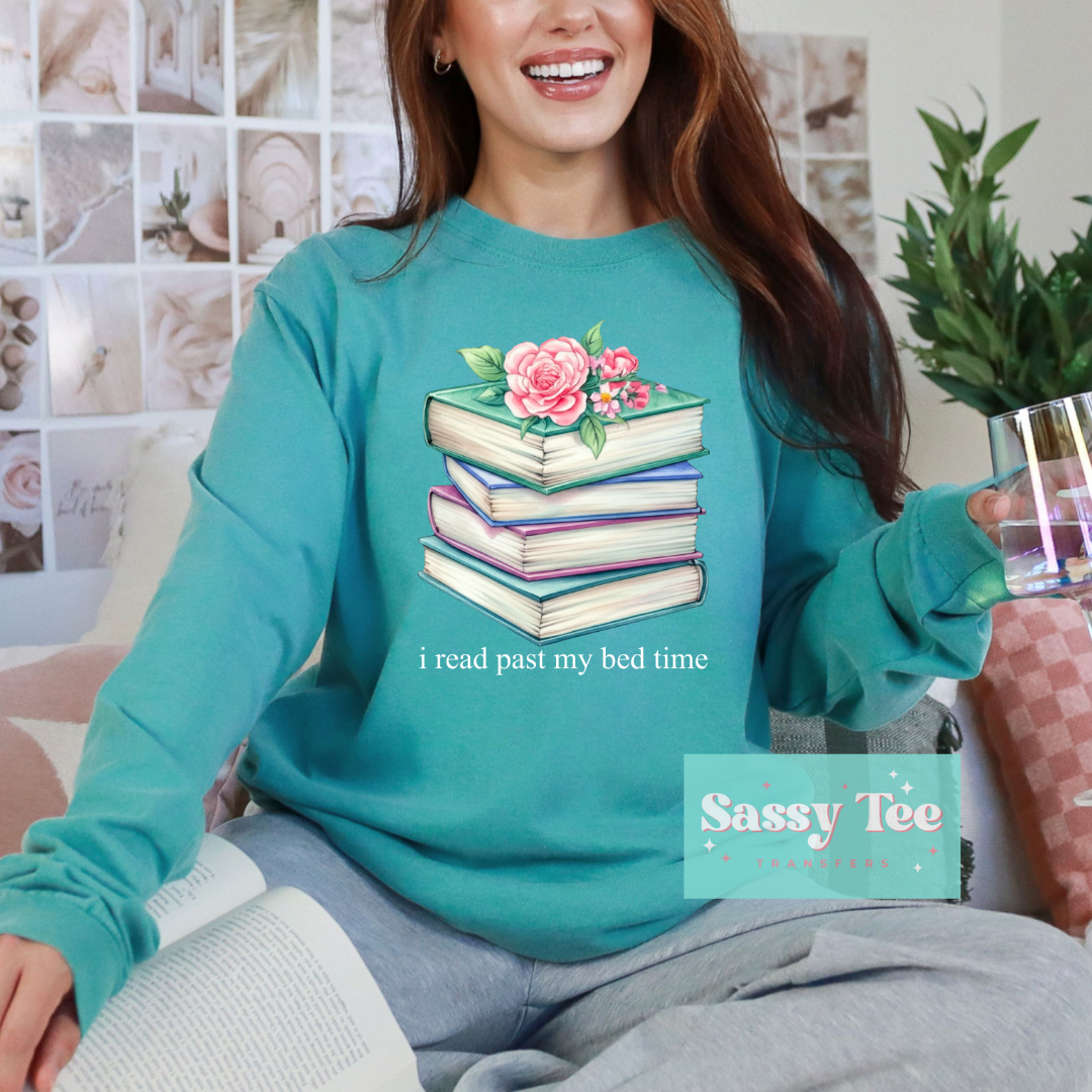 I READ PAST MY BED TIME **Preorder Ships in 5-10 biz days**