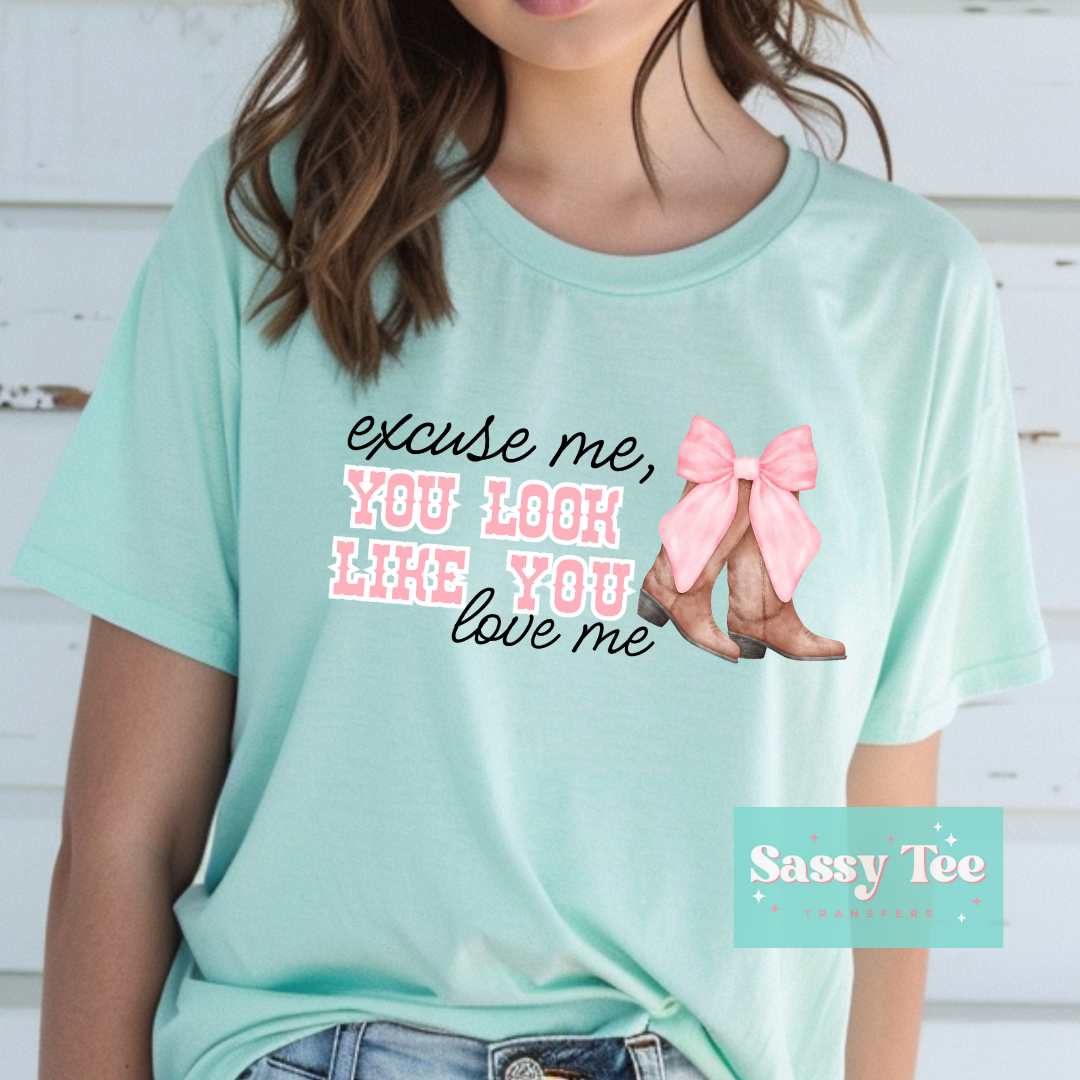 EXCUSE ME LOOK LIKE YOU LOVE ME BOOTS BOW