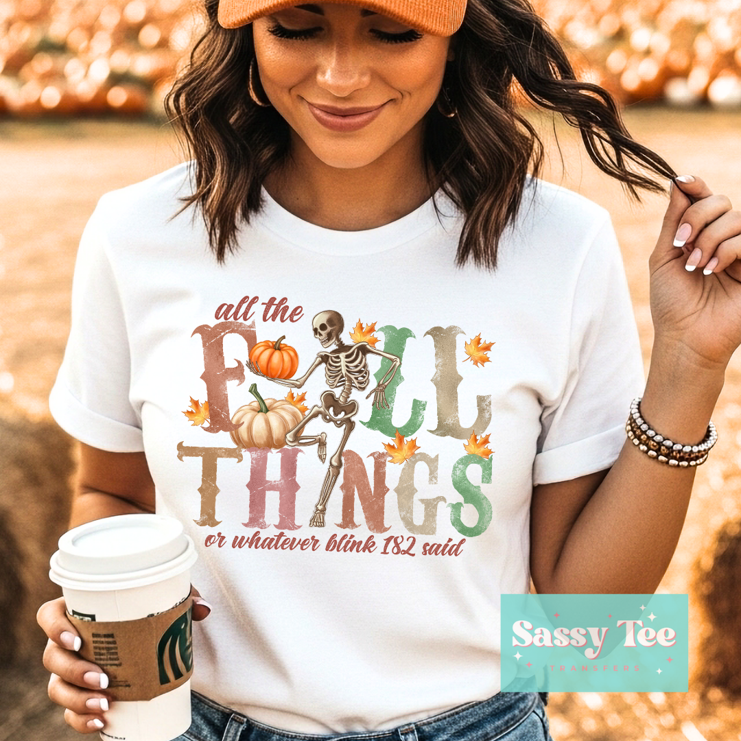 ALL THE FALL THINGS OR WHATEVER BLINK 182 SAID SKELETON **Preorder/Restock Ships in 5-10 biz days**