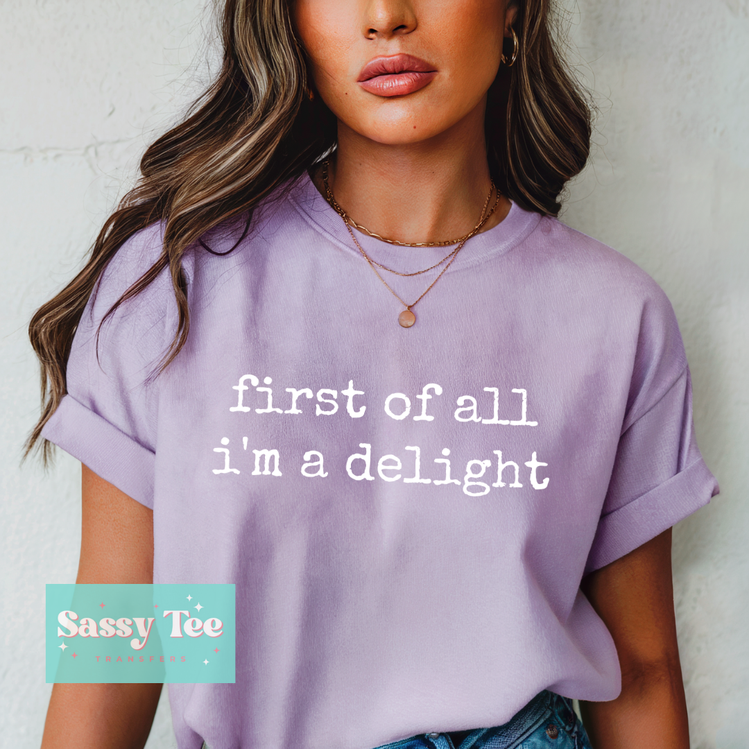 FIRST OF ALL I'M A DELIGHT **Preorder/Restock Ships in 5-10 biz days**