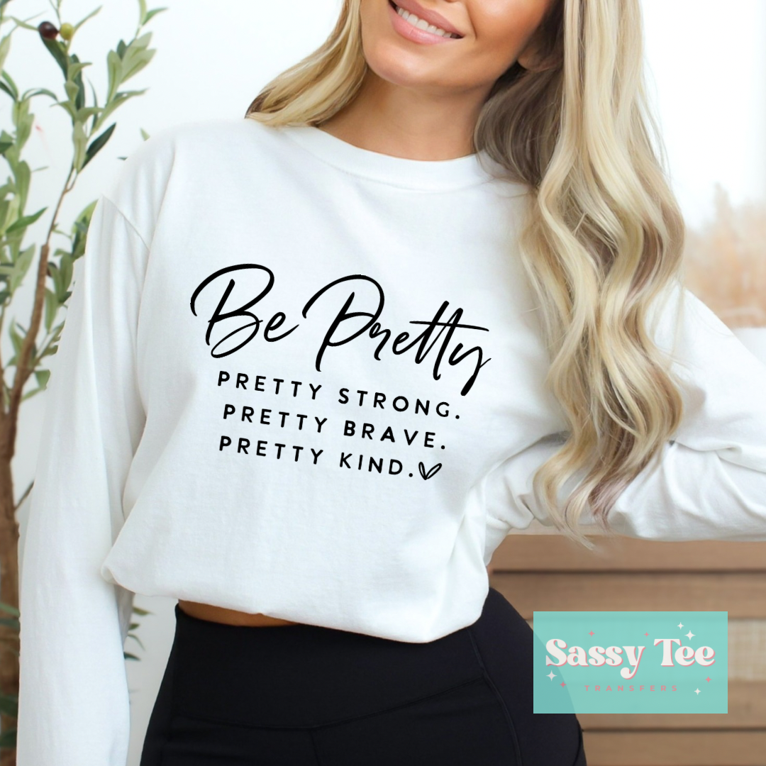 BE PRETTY STRONG BRAVE KIND *Restocked