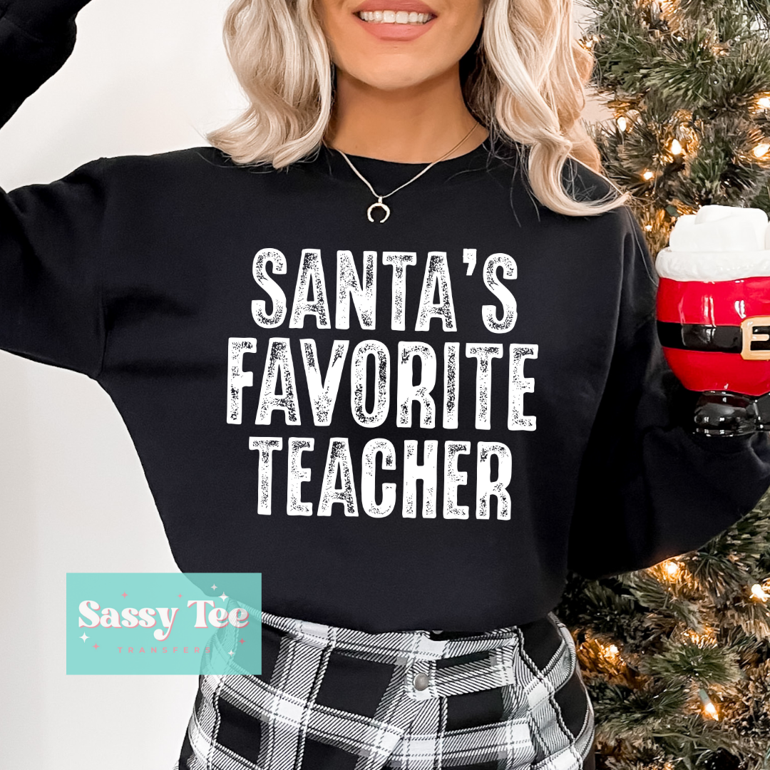 SANTA'S FAVORITE TEACHER DISTRESSED **Preorder/Restock Ships in 5-10 biz days**