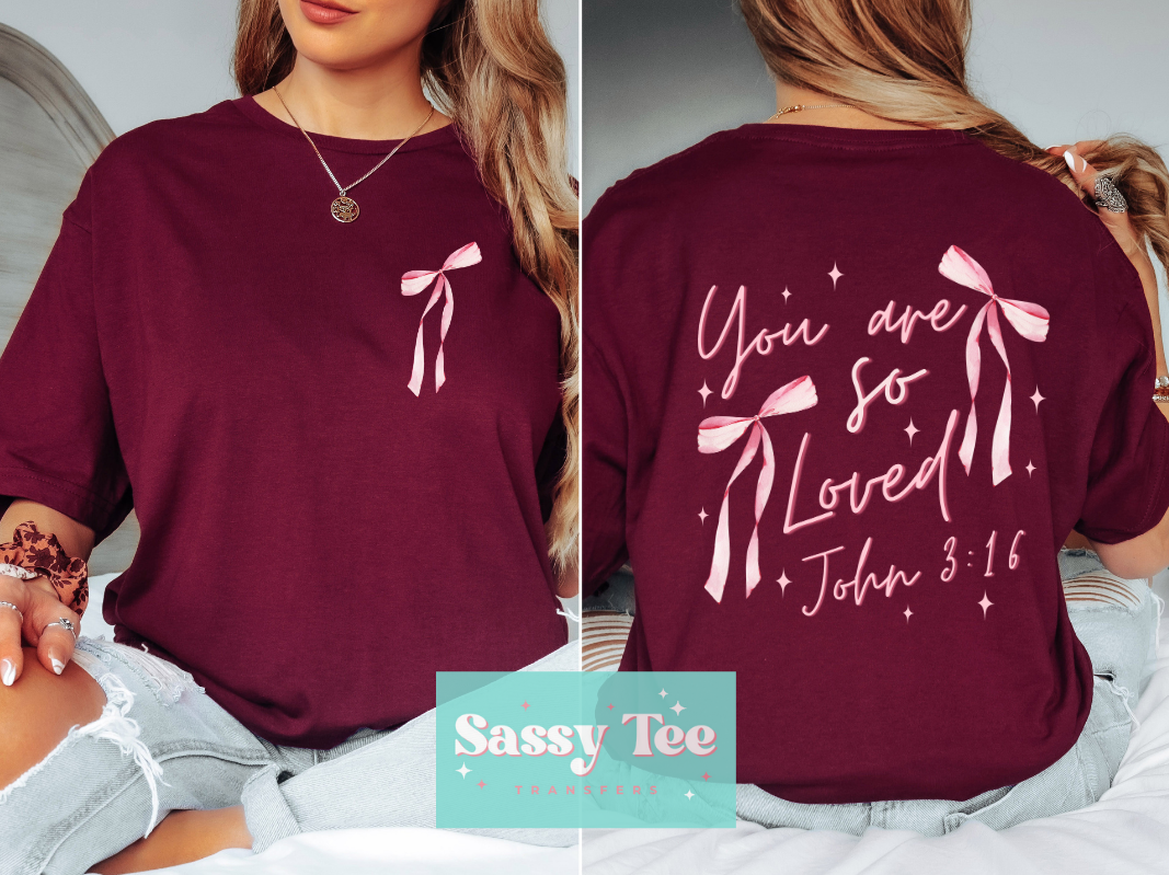 YOU ARE SO LOVED Front/Back Options