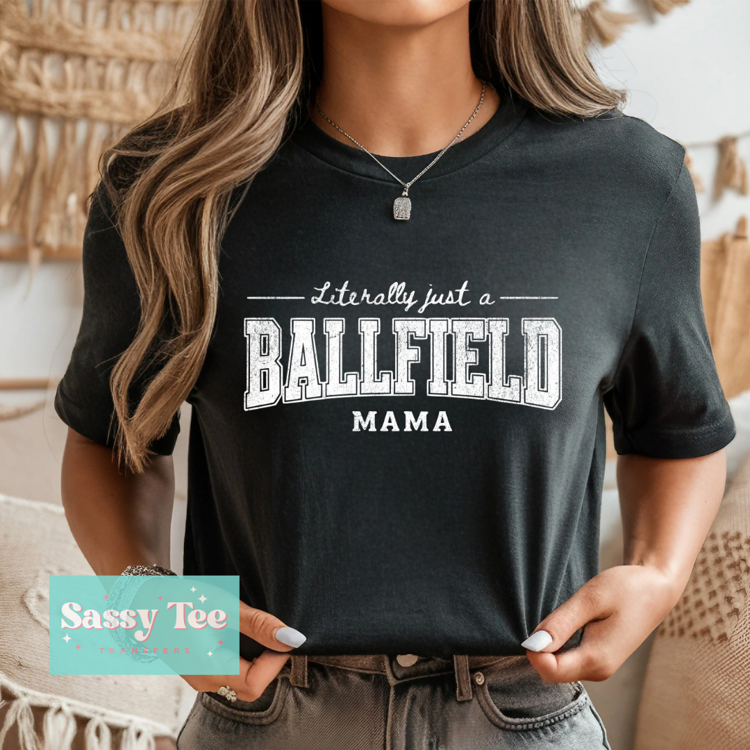 LITERALLY JUST A BALLFIELD MAMA