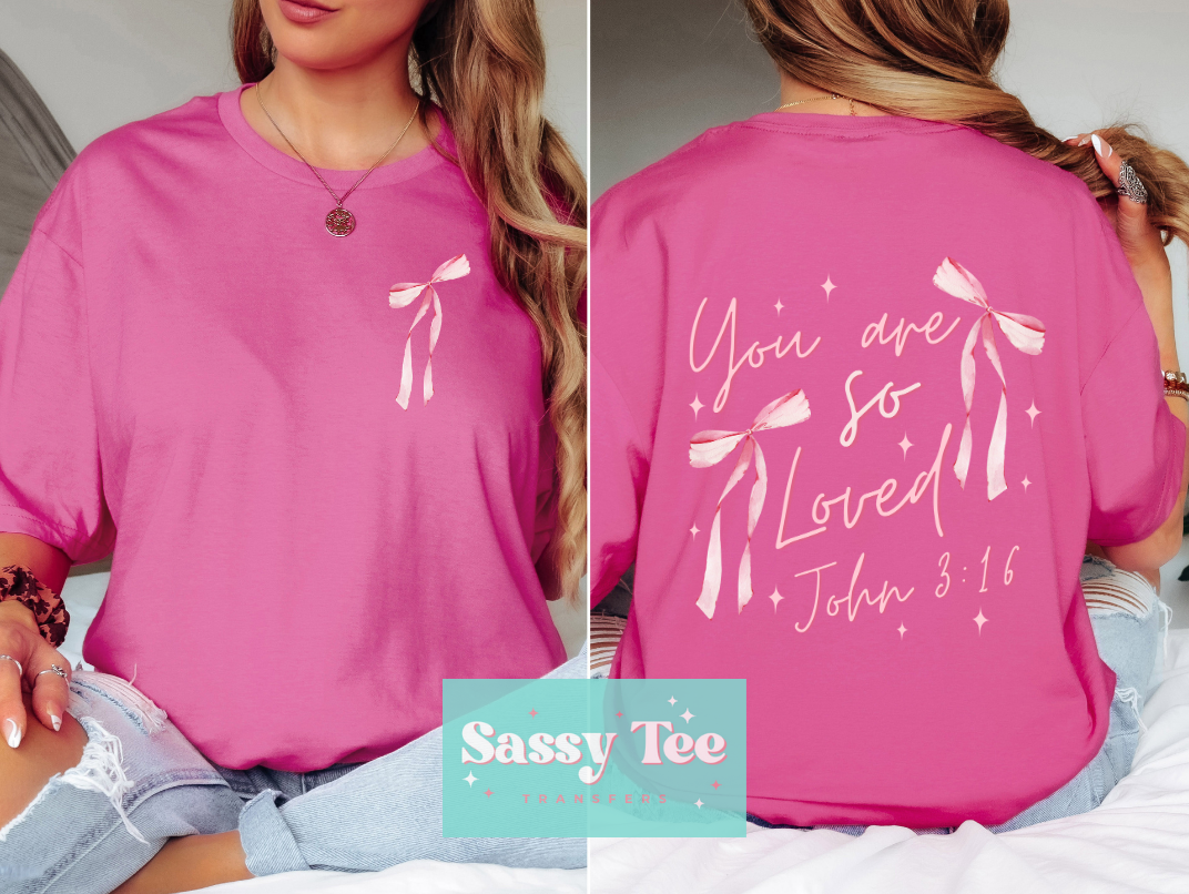 YOU ARE SO LOVED Front/Back Options