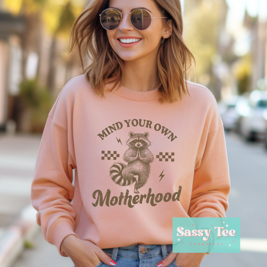 MIND YOUR OWN MOTHERHOOD FERAL **Preorder Ships in 5-10 biz days**