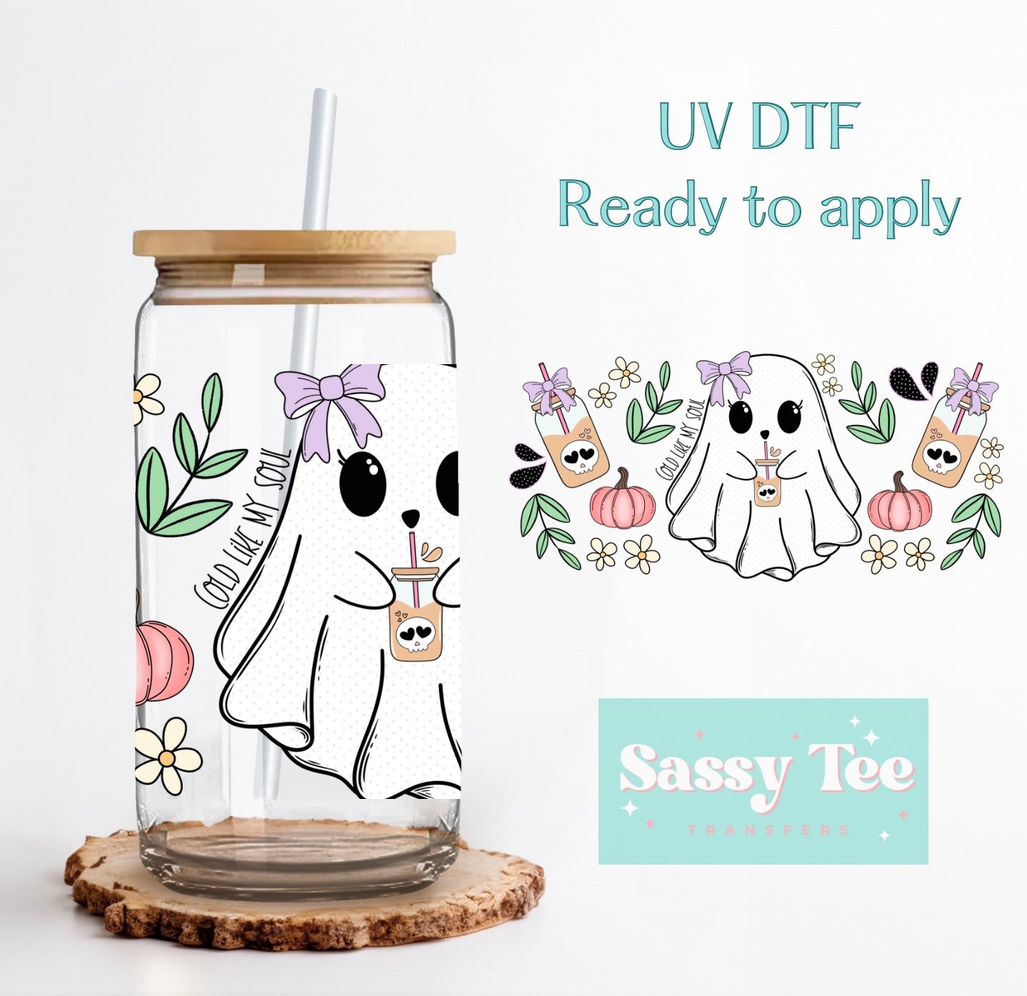 COLD LIKE MY SOUL GHOST FLORAL UV DTF CUP WRAP