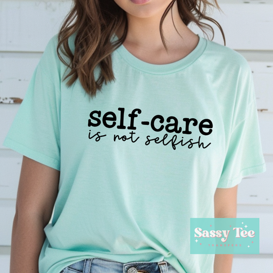 SELF CARE NOT SELFISH