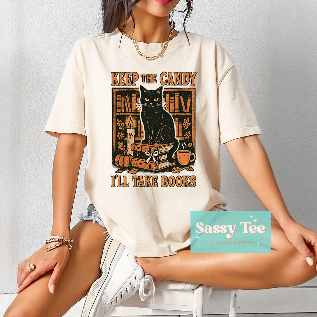 KEEP THE CANDY I'LL TAKE BOOKS HALLOWEEN **Preorder/Restock Ships in 5-10 biz days**