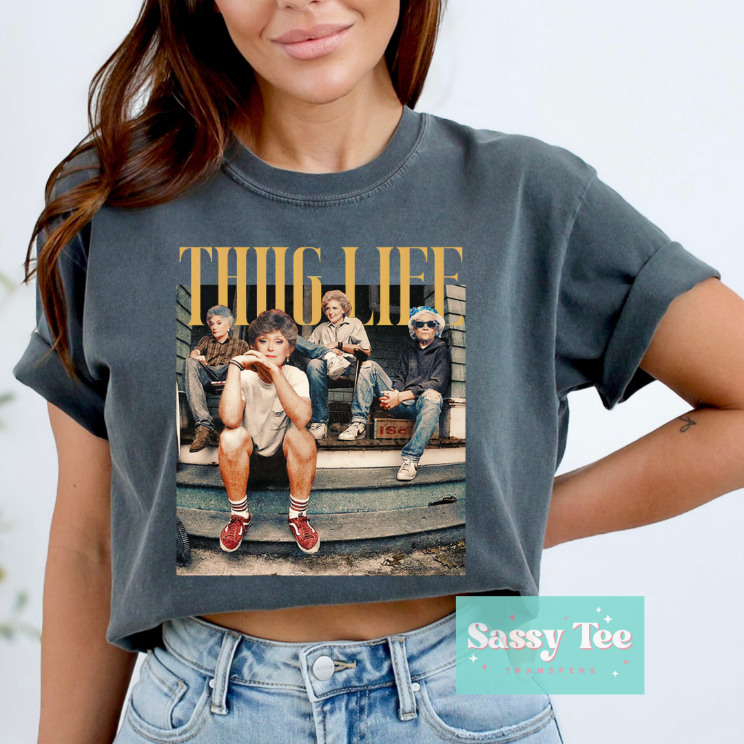THUG LIFE GOLDEN GIRLS *Restocked