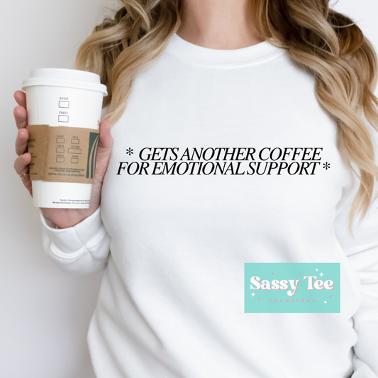 GETS ANOTHER COFFEE EMOTIONAL SUPPORT