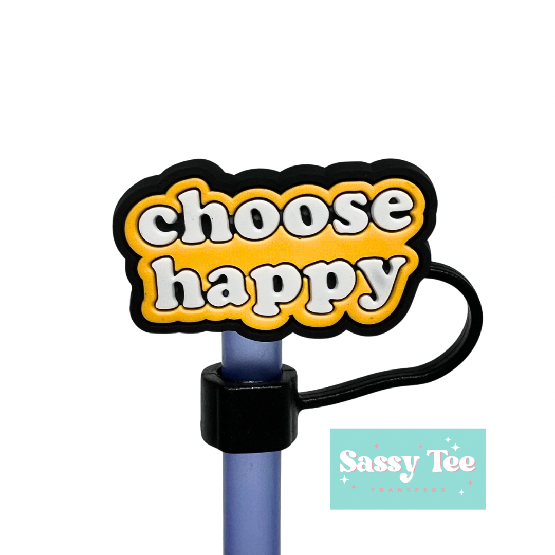 CHOOSE HAPPY STRAW TOPPER