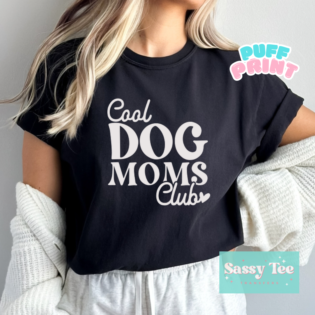 COOL DOG MOMS CLUB PUFF