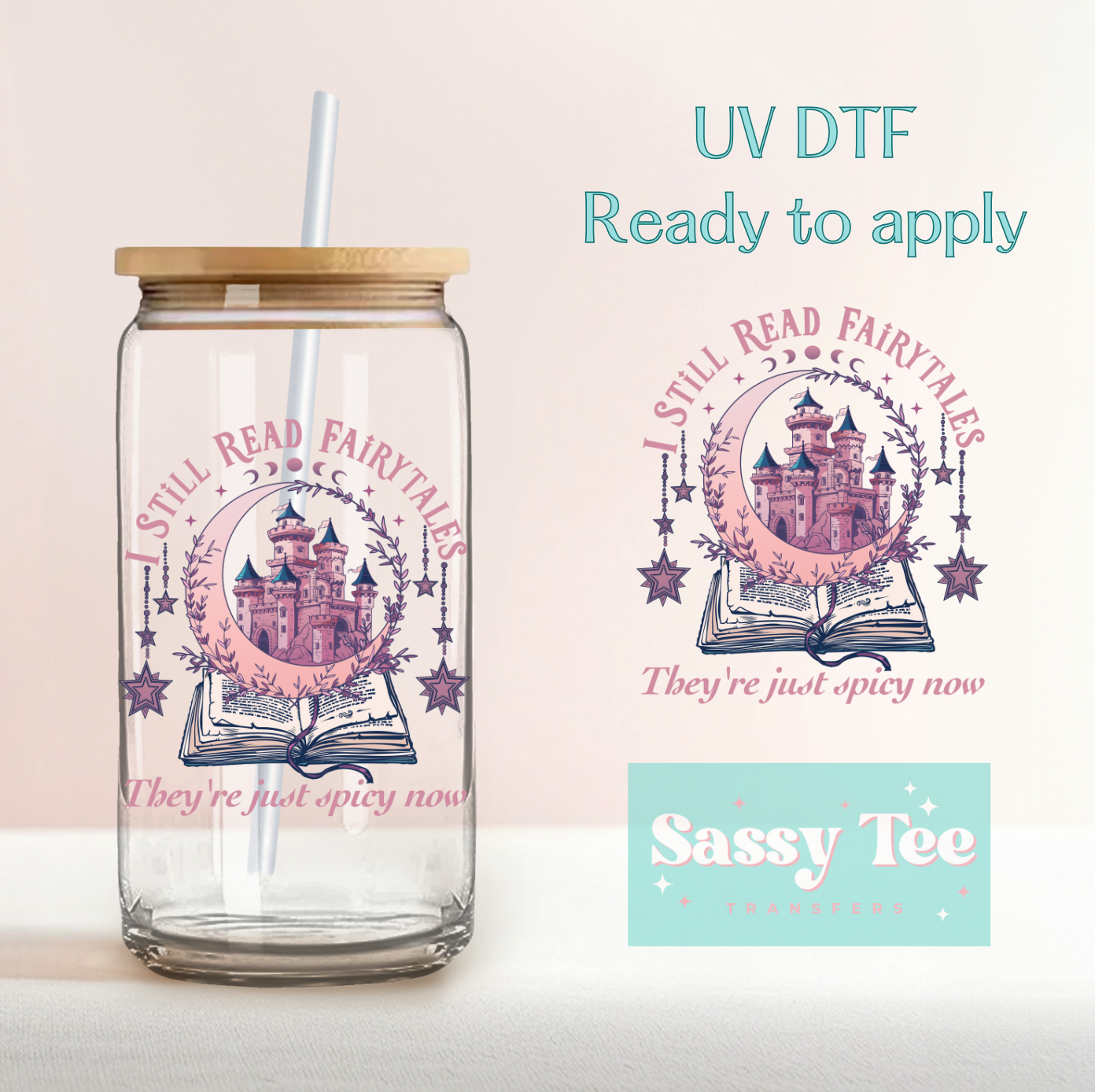 I STILL READ FAIRYTALES SPICY UV DTF CUP DECAL