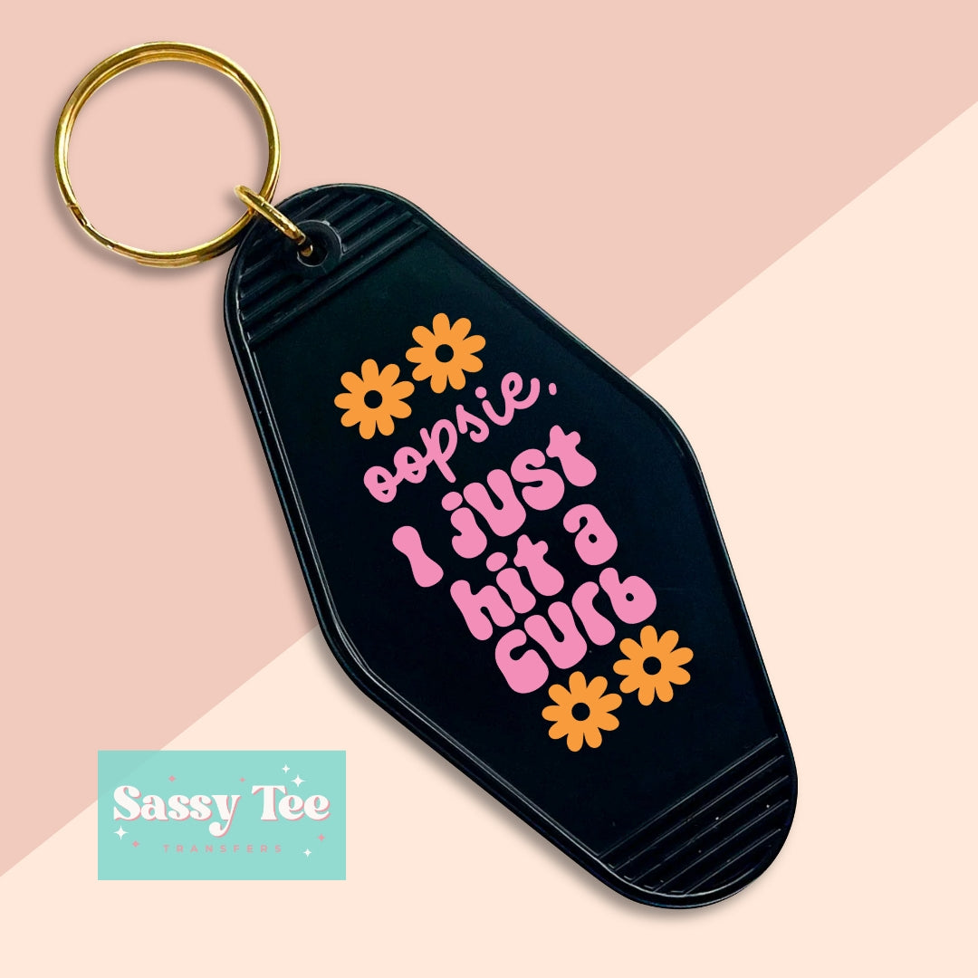 OOPSIE, I JUST HIT A CURB UV DTF KEYCHAIN DECAL *Ships in 5-8 biz days*