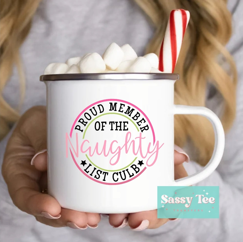 PROUD MEMBER OF NAUGHTY CLUB UV DTF **Preorder Restock Ships in Est. 5-10 biz days**