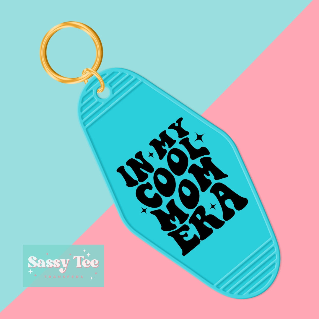 IN MY COOL MOM ERA UV DTF KEYCHAIN DECAL *Restocked