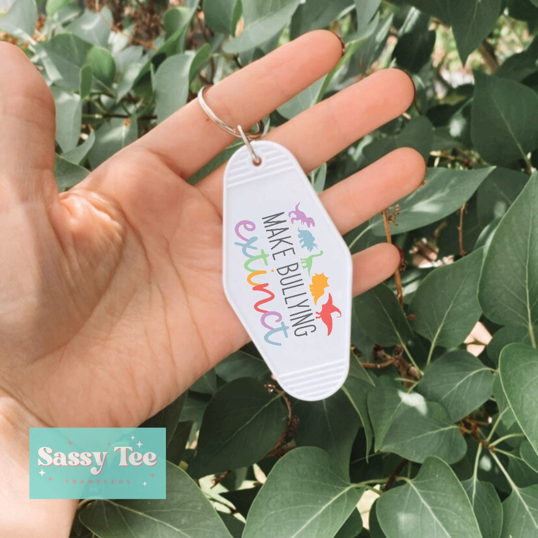 MAKE BULLYING EXTINCT UV DTF KEYCHAIN DECAL *Ships in 5-8 biz days*