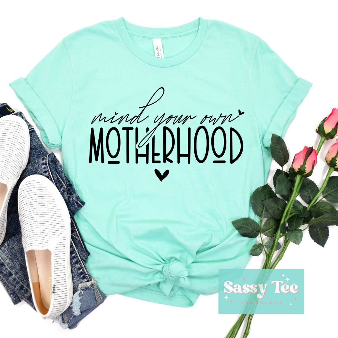 MIND YOUR OWN MOTHERHOOD