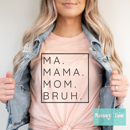 MA MAMA MOM BRU